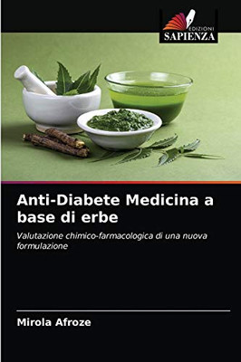 Anti-Diabete Medicina a base di erbe (Italian Edition)