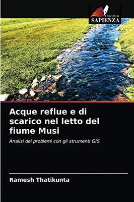 Acque reflue e di scarico nel letto del fiume Musi (Italian Edition)