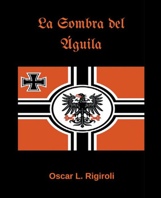 La Sombra Del aguila (Spanish Edition)