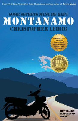 Montanamo: Some Secrets Must Be Kept