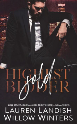 Sold: Highest Bidder