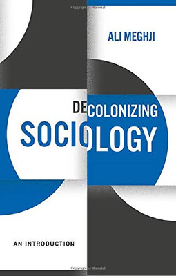 Decolonizing Sociology: An Introduction