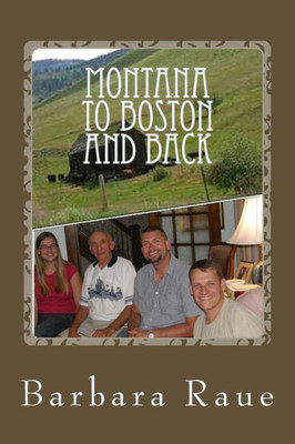 Montana To Boston And Back (Montana Series)