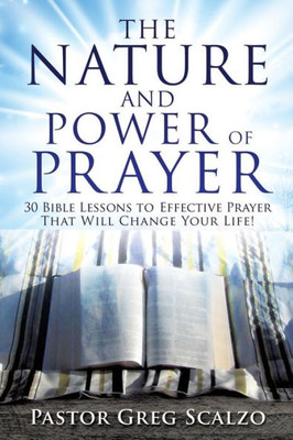 The Nature And Power Of Prayer