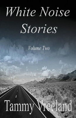 White Noise Stories - Volume Two