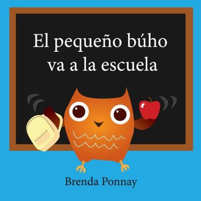 El Pequeno BUho Va A La Escuela (Little Hoo) (Spanish Edition)