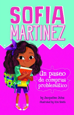 Un Paseo De Compras Problematico (Sofia Martinez En Espanol) (Spanish Edition)