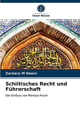 Schiitisches Recht und Führerschaft (German Edition)