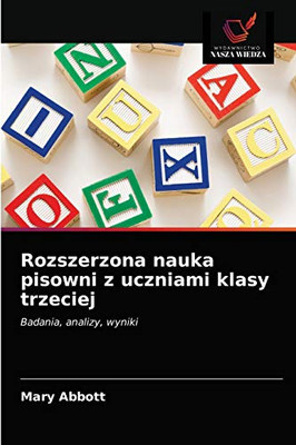 Rozszerzona nauka pisowni z uczniami klasy trzeciej (Polish Edition)