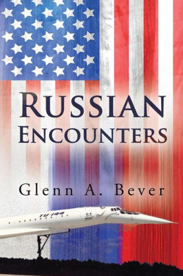 Russian Encounters: A Memoir