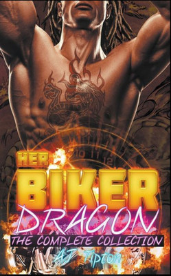 Her Biker Dragon: The Complete Collection