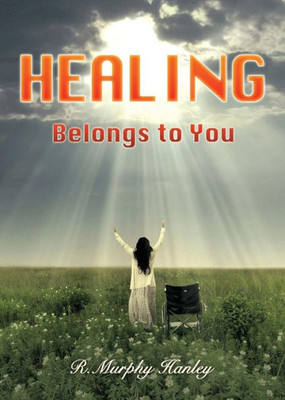 Healing Belongs To You