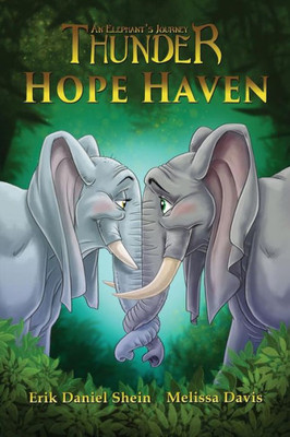 Hope Haven (3) (Thunder: An Elephant'S Journey)