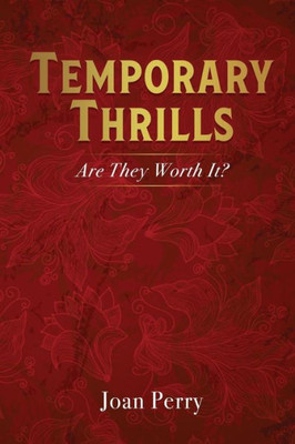 Temporary Thrills