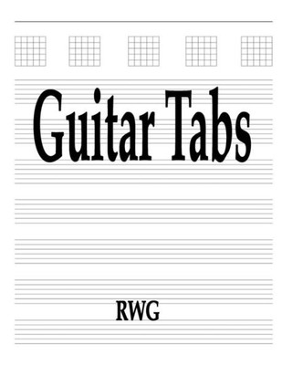 Guitar Tabs: 100 Pages 8.5" X 11"
