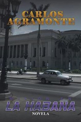 Mision En La Habana: Novela (Spanish Edition)