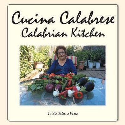 Cucina Calabrese: Calabrian Kitchen