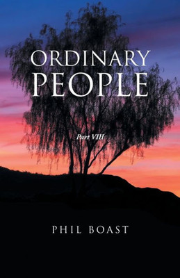 Ordinary People: Part Viii