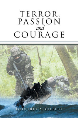 Terror, Passion And Courage