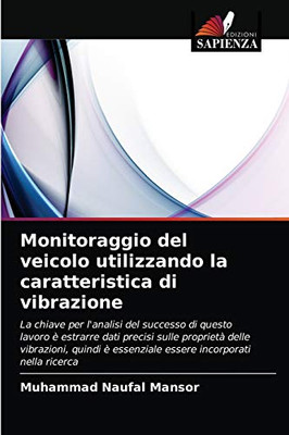 Monitoraggio del veicolo utilizzando la caratteristica di vibrazione (Italian Edition)