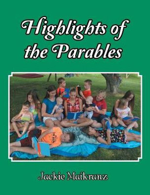 Highlights Of The Parables