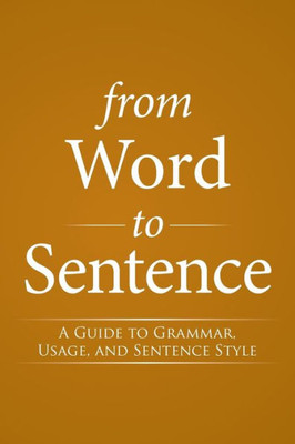 From Word To Sentence