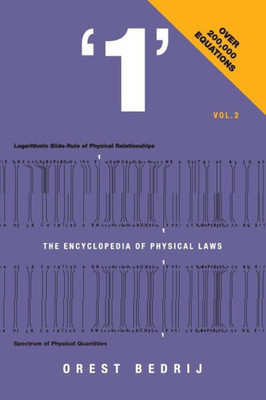 '1': The Encyclopedia Of Physical Laws Vol. 2