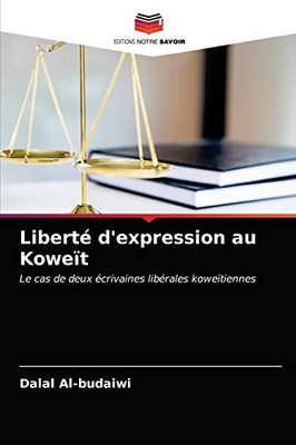 Liberté d'expression au Koweït (French Edition)