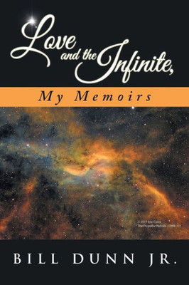 Love And The Infinite, My Memoirs