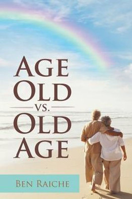 Age Old Vs. Old Age