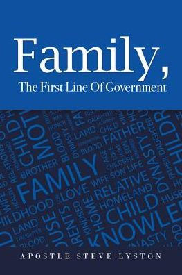 Family, The First Line Of Government