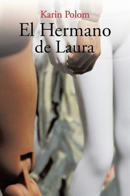 El Hermano De Laura (Spanish Edition)