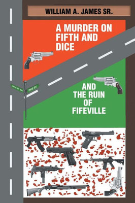 A Murder On Fifth And Dice And The Ruin Of Fifeville