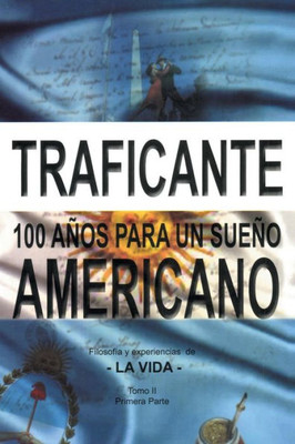 100 Anos Para Un Sueno Americano (Spanish Edition)