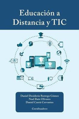 Educacion A Distancia Y Tic (Spanish Edition) Educacion A Distancia Y Tic (Spanish Edition)