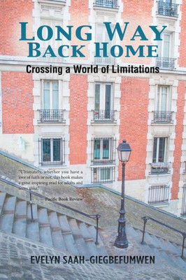 Long Way Back Home: Crossing A World Of Limitations