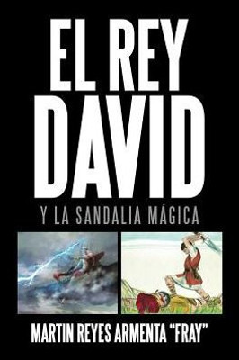 El Rey David: Y La Sandalia Magica (Spanish Edition)