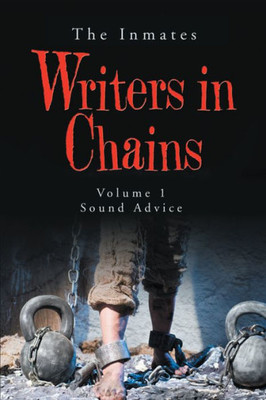 Writers In Chains: Sound Advice