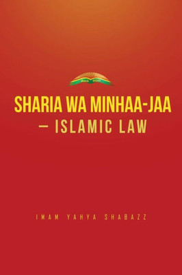 Sharia Wa Minhaa-Jaa-Islamic Law