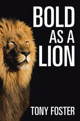 Bold As A Lion