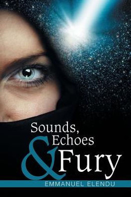 Sounds, Echoes & Fury