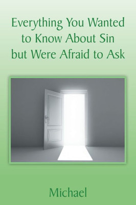 Everything You Wanted To Know About Sin But Were Afraid To Ask