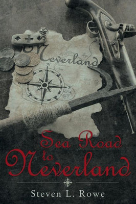 Sea Road To Neverland