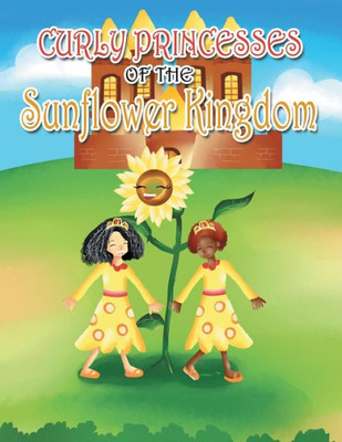 Curly Princesses Of The Sunflower Kingdom
