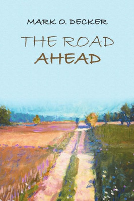 The Road Ahead