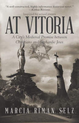 At Vitoria: A City's Medieval Promise Between Christians And Sephardic Jews