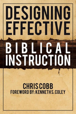 Designing Effective Biblical Instruction