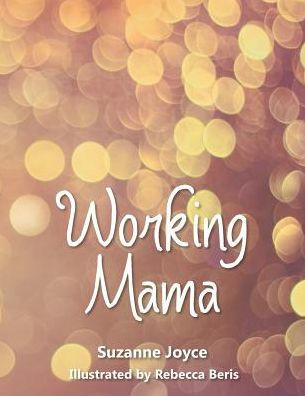 Working Mama
