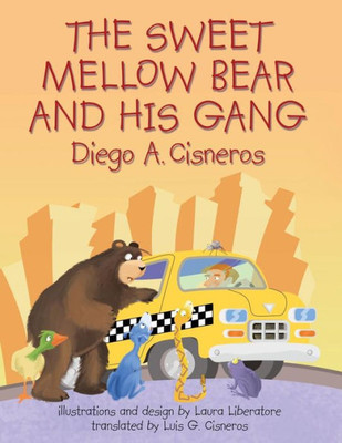 The Sweet Mellow Bear And His Gang