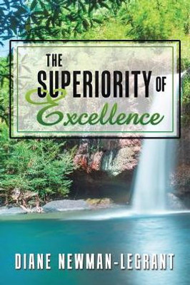 The Superiority Of Excellence